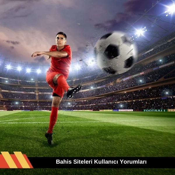 Bahis Siteleri Kullanıcı Yorumları