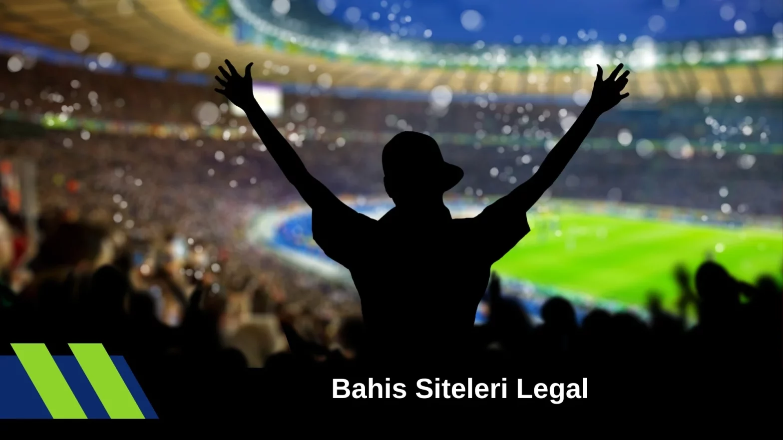 Bahis Siteleri Legal